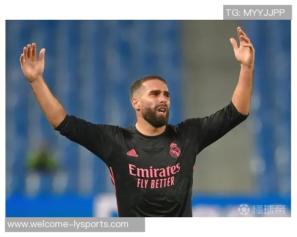 卡瓦哈尔有望复出参加西超杯贝蒂斯战役仍缺正印右后卫